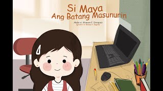 Si Maya Ang Batang Masunurin Kuwentong pamBATA [upl. by Endaira]