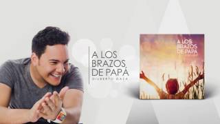 Gilberto Daza  A los brazos de Papá  Álbum completo [upl. by Mal]