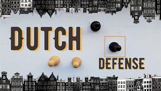 Introduction to the Dutch Defense · Chess Openings [upl. by Nolaf]