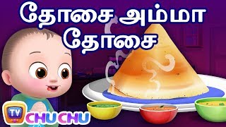 Dosai Amma Dosai Song for Kids  ChuChu TV தமிழ் Tamil Rhymes For Children [upl. by Ynattib]