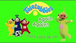 Teletubbies  Again Again 2004  DVD Menu HD [upl. by Corrinne393]