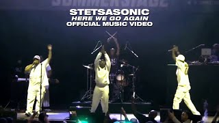 STETSASONIC quotHere We Go Againquot Official Music Video [upl. by Ntsud293]