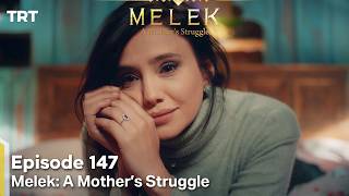 Melek A Mothers Struggle 2nd Season Episode 147 [upl. by Mar]