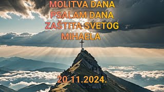 Molitva dana 20112024 Psalam dana  Zaštita svetog Mihaela [upl. by Holds540]