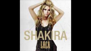 Shakira  Loca Audio  Spanish Version [upl. by Ardnekahs]