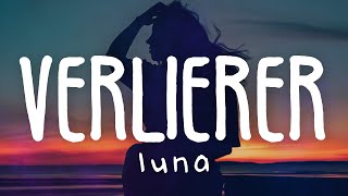 LUNA  Verlierer Lyric Video [upl. by Drucill645]