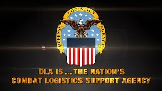 DLA isThe Nations Combat Logistics Support Agency [upl. by Kashden]