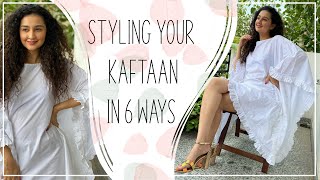 Styling your Kaftan in 6 ways  One Kaftan 6 outfits  Kaftan Quarantine Looks [upl. by Barnabe]