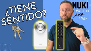 Nuki Smart Lock Pro 4 ¿vale la pena Mi experiencia completa [upl. by Nairred]