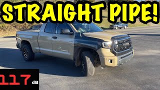 We Straight Piped a 2017 Toyota Tundra 57L V8 [upl. by Bradford352]