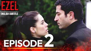 Ezel Episode 2  English Subtitles Full HD [upl. by Rabbi]