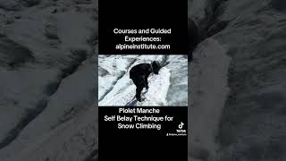 Self Belay Technique  climbing mountaineering alpine mountainclimbing glacier alpineclimbing [upl. by Pazit]