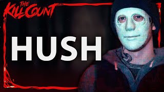 Hush 2016 KILL COUNT [upl. by Hawkie]