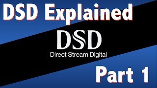 DSD Explained part 1 [upl. by Krall]