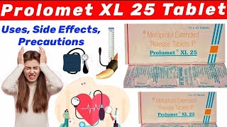 Prolomet XL 25 Tablet  Uses  Side Effects  Precautions in hindi cureyourselfwithme [upl. by Cosimo]