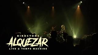 BIRDSTONE  Alquézar Live  Temps Machine [upl. by Nevins364]