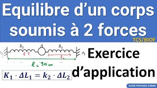 Exercice Corrigé sur léquilibrre dun corps soumis à Deux forces Tronc commun TcsfBiof [upl. by Eamanna72]
