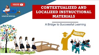 CONTEXTUALIZED AND LOCALIZED INSTRUCTIONAL MATERIALS [upl. by Park]