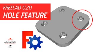 🔩 FreeCAD 020 Hole Feature  Create Threads In FreeCAD  How To Model Threads [upl. by Ymmij574]