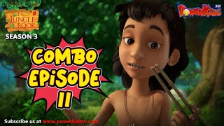 Jungle Book Season 3  COMBO EPISODE 11  जंगल बुक हिंदी  नया एपिसोडPowerKidstv​ [upl. by Fulks]