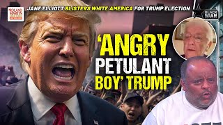 Jane Elliott RIPS into white America for voting for quotpetulant boyquot Trump again  Roland Martin [upl. by Acinahs]