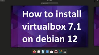 How to install VirtualBox 71 on Debian 12 [upl. by Duffy]