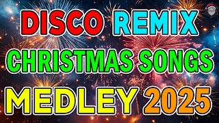 Merry Christmas Songs Medley🤩 The Best Vibrant Christmas Songs Remix 🎄Disco Christmas 2025 [upl. by Luci751]