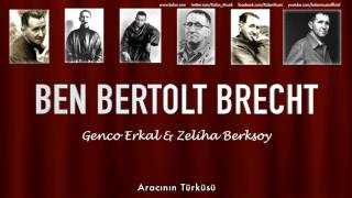 Genco Erkal amp Zeliha Berksoy  Aracının Türküsü  Ben Bertolt Brecht © 1992 Kalan Müzik [upl. by Norok472]