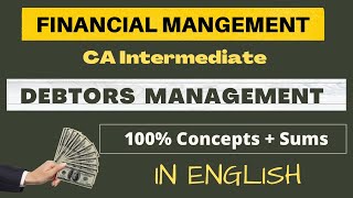 DebtorsReceivables managementFM revision in EnglishCA Inter Part 1 [upl. by Iharas]