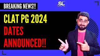 Breaking News CLAT 2023 Dates Announced  CLAT PG 2024 Preparation  CLAT LLM 2024 Preparation [upl. by Odyssey]