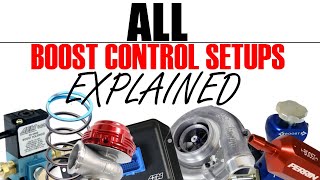 ALL BOOST CONTROL setups EXPLAINED  Boost School 3 [upl. by Eveam]