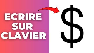 Comment Faire Le Signe Du Dollar Sur Un Clavier [upl. by Adnot]