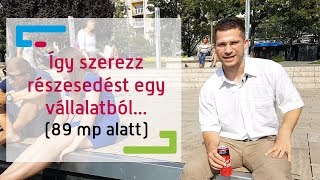 Részvényvásárlás 89 mp alatt Így szerezhetsz részesedést egy vállalkozásban [upl. by Sherborn613]