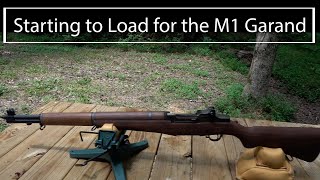 Starting to Load for the M1 Garand [upl. by Enyala843]