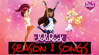 Season 1 Music Videos  Song Compilation  LoliRock [upl. by Harrad]