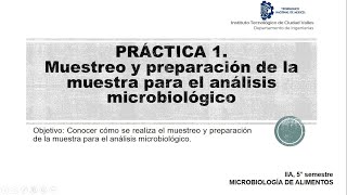 Práctica 1 Muestreo y preparación de la muestra para el análisis microbiológico [upl. by Ydospahr]