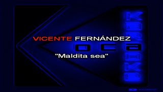 Karaoke Vicente Fernandez Maldita sea [upl. by Eoz]