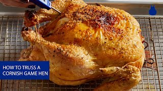 How To Truss a Cornish Game Hen [upl. by Oettam]