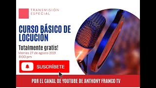 CURSO BÁSICO DE LOCUCIÓN TOTALMENTE GRATIS [upl. by Acinaj]