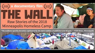 2020 Homelessness Documentary The Wall Raw Stories from the 2018 Minneapolis Homeless Camp [upl. by Lyrehc]