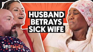 Husband Has An Affair On Sick Wife And Regrets It  REIDframed Studios [upl. by Medovich]