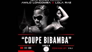 Coupe Bibamba Remix Awilo Longomba ft Lola Rae [upl. by Ahsaten213]