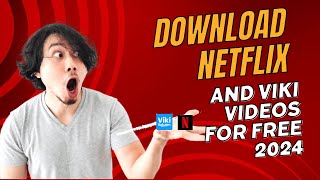 Download Netflix and Viki Videos for Free 2024 [upl. by Carvey73]