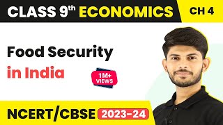 Class 9 Economics Chapter 4  Food Security in India Full Chapter Class 9  CBSE [upl. by Aieken]