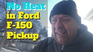 Fix No Heat in Ford F150 Pickup Truck [upl. by Aerdna567]