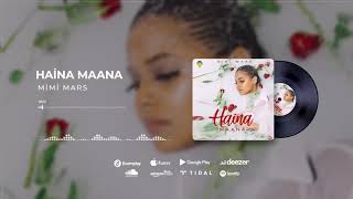 Mimi Mars  Haina Maana Official Audio [upl. by Cowan]