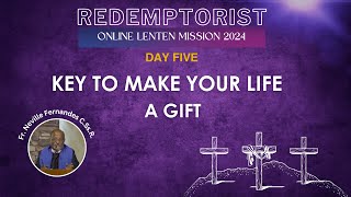 Day Five  Redemptorist Online Lenten Mission 2024  Fr Neville Fernandes CSsR [upl. by Yngad]