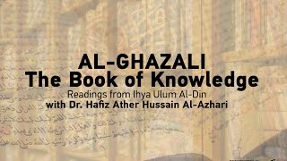 AlGhazali  Book of Knowledge  Readings from Ihya Ulum AlDin [upl. by Aitra]