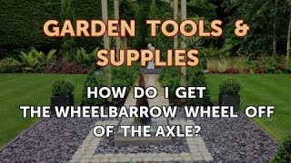 How Do I Get the Wheelbarrow Wheel Off of the Axle [upl. by Thgiwd]