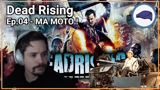 Dead Rising  Loriginal  Ep04  Elle va beaucoup moins bien marcher maintenant [upl. by Luci]